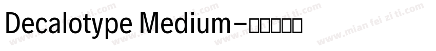 Decalotype Medium字体转换
